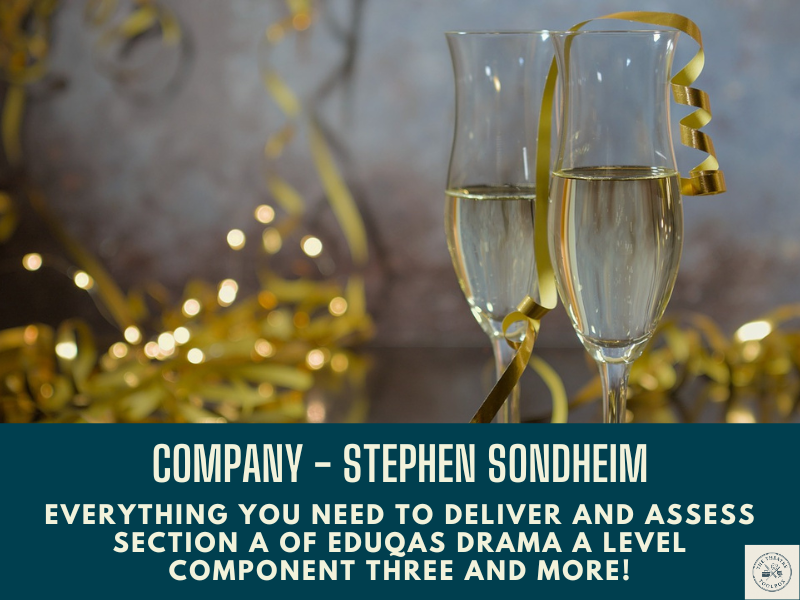 Company - Sondheim - Complete Scheme Eduqas A Level Drama