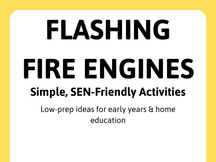 Flashing Fire Engines Activities Pack | EYFS Transport Topic | SEN-Friendly | Home Education