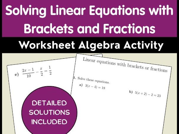 Solving Linear Equations with Brackets and Fractions Worksheet Algebra Activity