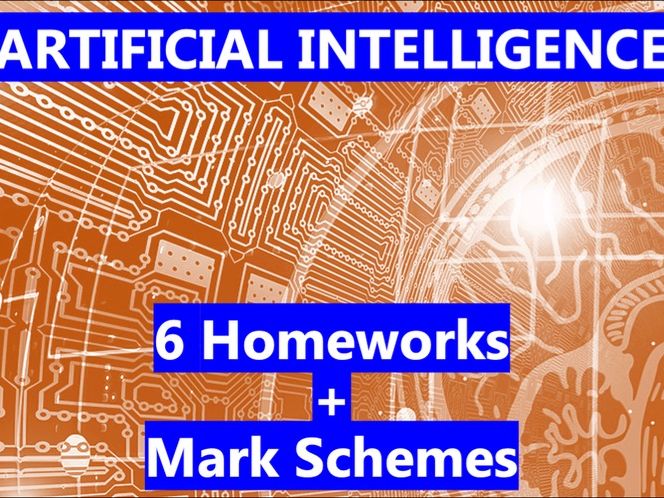 Artificial Intelligence - 6 Homework Classwork Activities + Mark Schemes