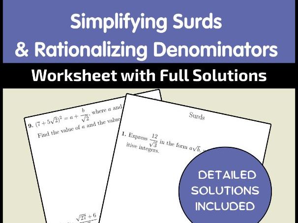 Simplifying Surds & Rationalizing Denominators Worksheet with Full Solutions
