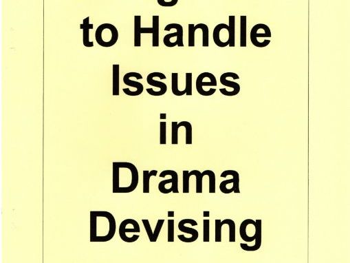 Using Hard to Handle Issues in Drama Devising