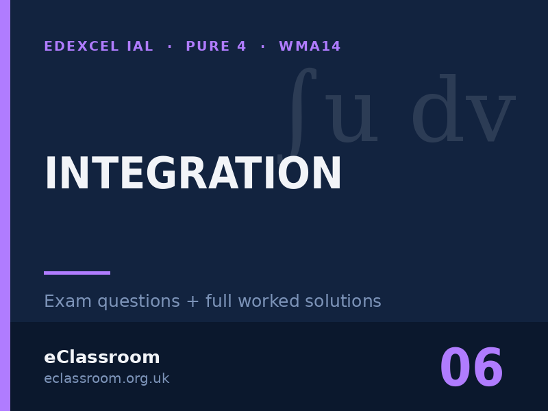 IAL Pure 4 Integration exam questions
