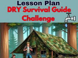 Lesson Plan: Survival Guide Challenge – Dry