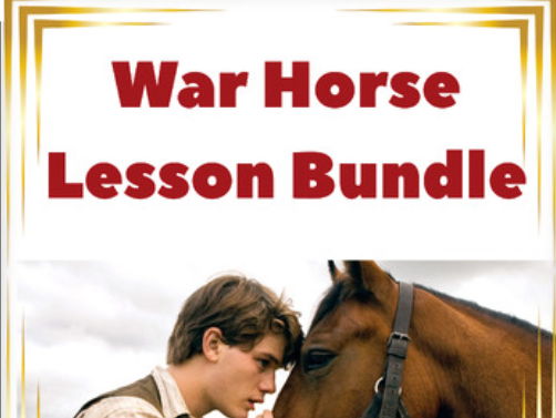 WAR HORSE Ready-to-Teach Lesson Bundle with Everything You Need!”
