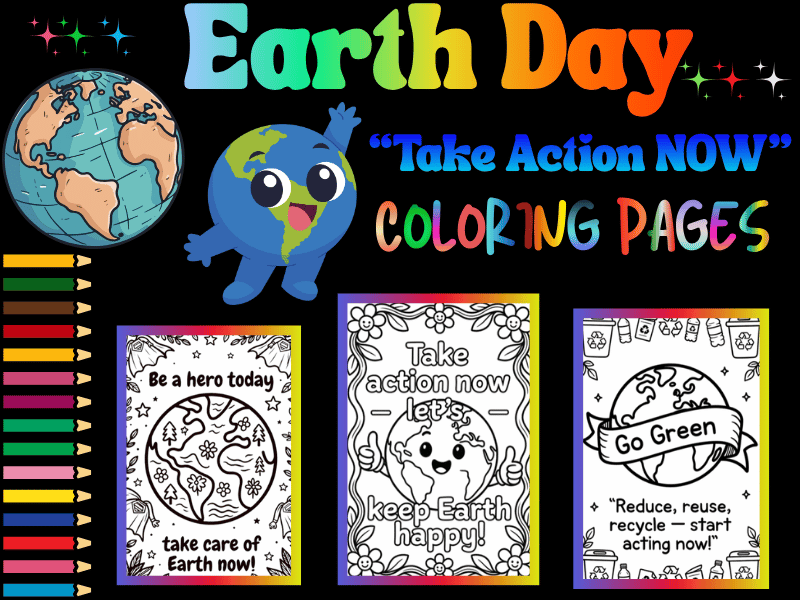 Earth Day Coloring Pages for Kids | Take Action Now Quotes NO PREP Activity