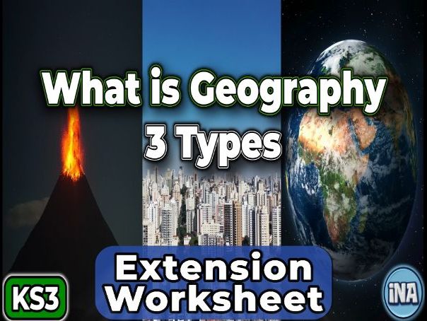 What is Geography? - KS3 Geography Extension Pack