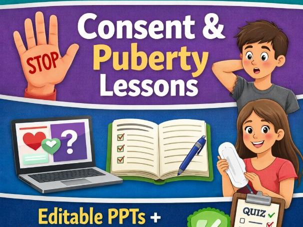 Year 7 RSE: Consent, Puberty and Healthy Relationships – Full Lesson Pack + Workbook