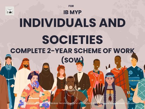 IB MYP Individuals and Societies - Complete Scheme of Work (SOW) with 2-Year Course Plan