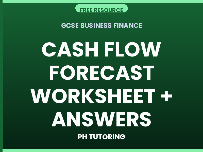 GCSE Business – Cash Flow Forecast Worksheet + Answers