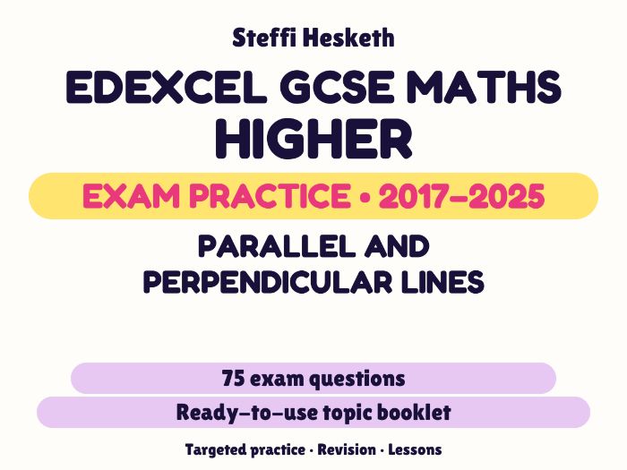 Edexcel GCSE Maths Higher: Parallel and perpendicular lines Exam Questions | 2017-2025