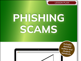 Phishing Scams (lesson plan)