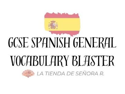 GCSE Spanish Revision: vocabulary focus