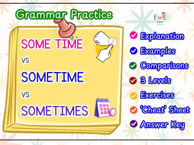 Some Time vs Sometime vs Sometimes | Grammar Lesson, Practice & Answer Key
