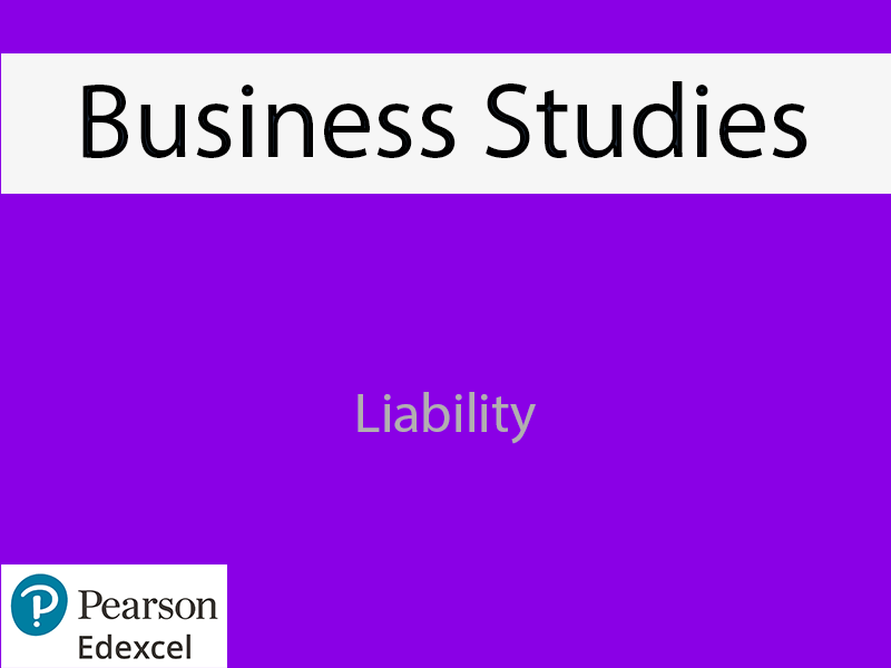 Business: Liability Powerpoint (NEW SPEC) - Edexcel