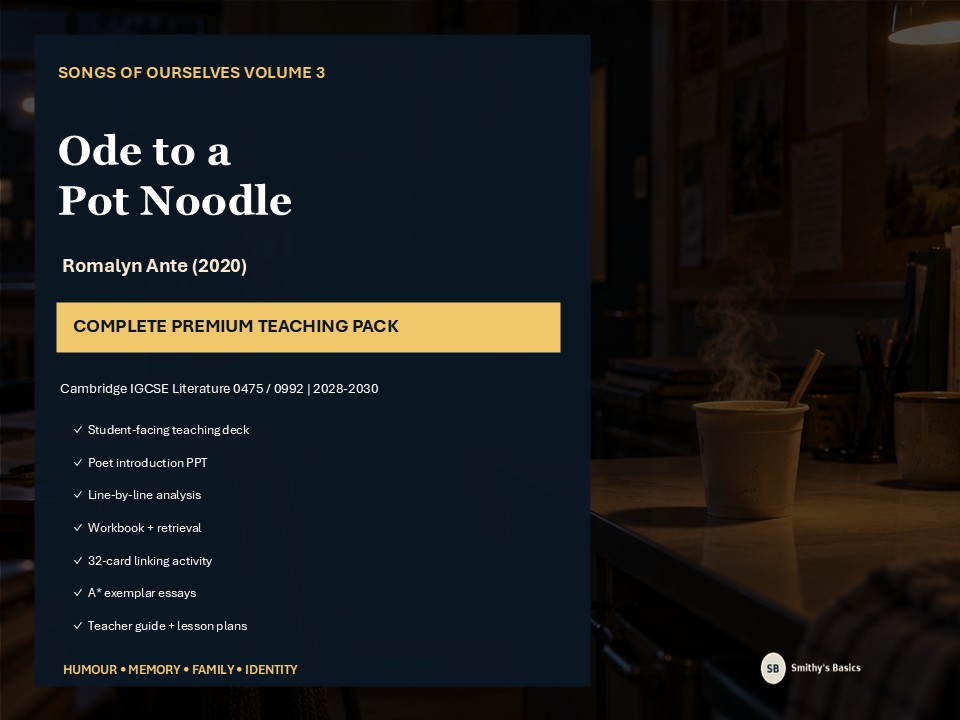 Ode to a Pot Noodle – Romalyn Ante | Cambridge IGCSE 0475/0992 Complete Teaching Pack | 2028–30