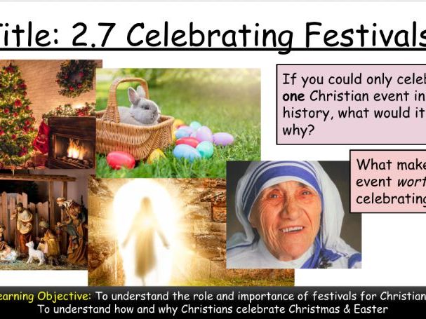 AQA GCSE Religious Studies Theme A Christianity: 2.7 Celebrating Festivals