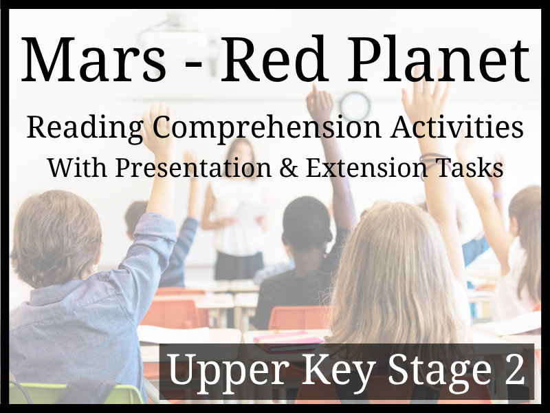Mars The Red Planet Reading Comprehension Activities | Year 5 & Year 6 | UKS2