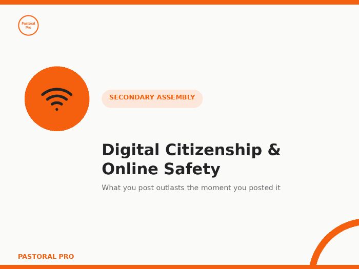 Digital Citizenship & Online Safety Assembly — Ready-to-Deliver Secondary PowerPoint
