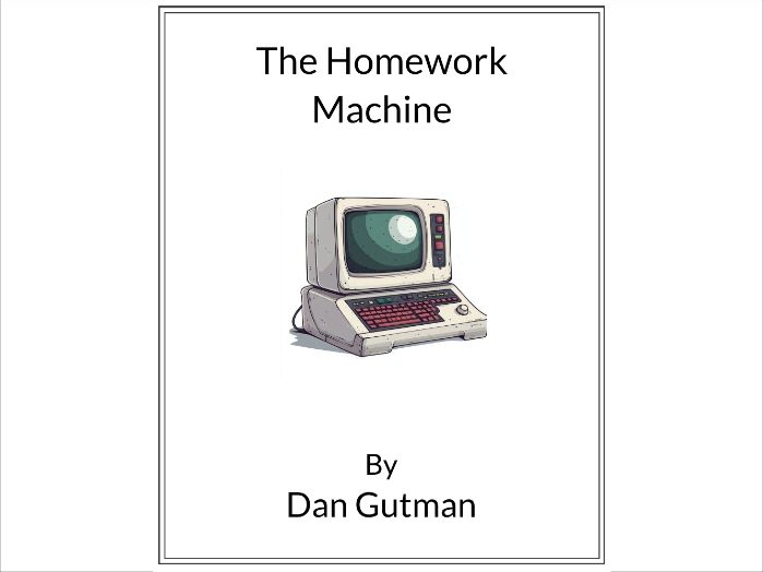 The Homework Machine by Dan Gutman - (Lesson Plan)
