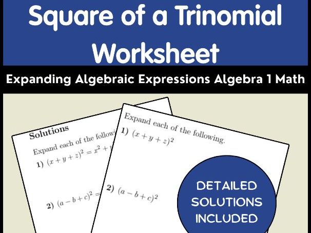 Square of a Trinomial Worksheet Expanding Algebraic Expressions Algebra 1 Math