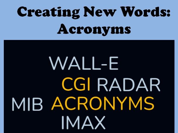Creating New Words: Acronyms
