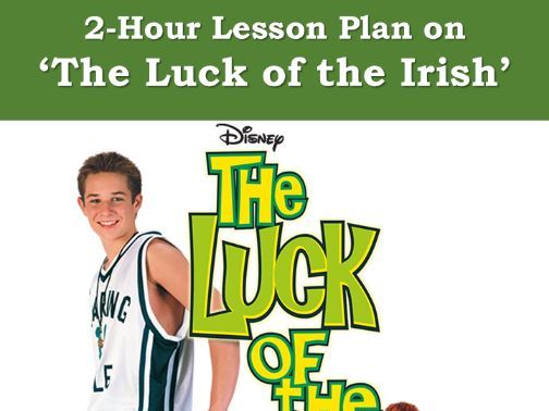 'The Luck of the Irish' - 2-Hour Lesson Plan for St. Patrick's Day
