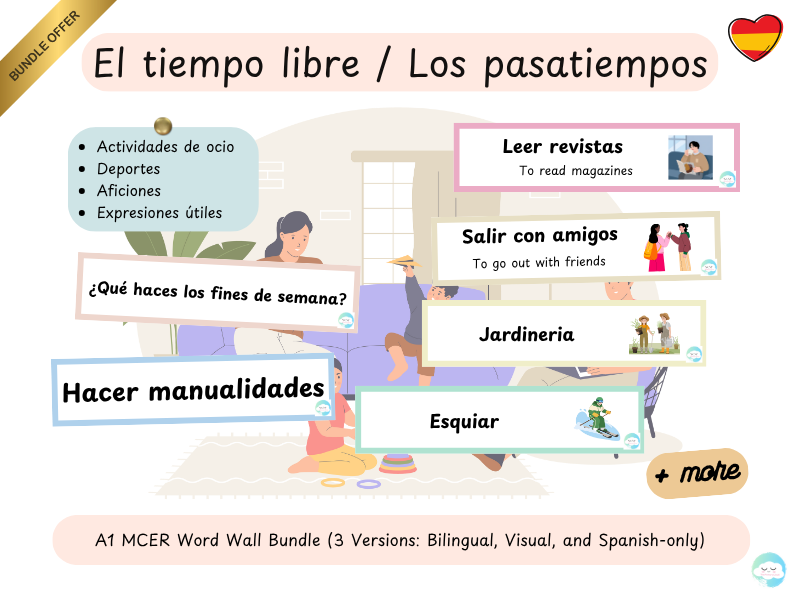 El tiempo libre / Los pasatiempos – A1 MCER Word Wall Bundle (3 Versions: Bilingual, Visual, and Spanish-only)