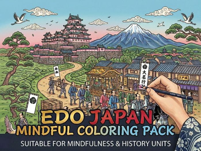 Edo Period Japan: Mindful Colouring & Historical Inquiry Pack