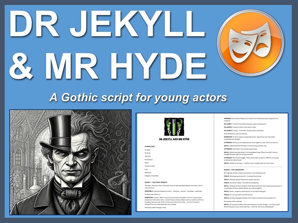 Dr Jekyll and Mr Hyde: Adapted script for young actors