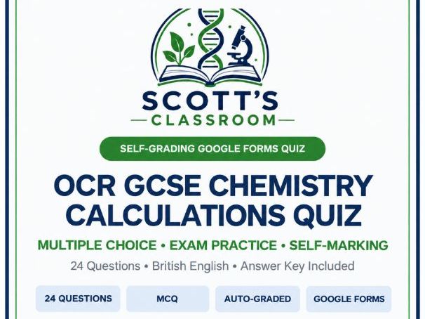OCR GCSE Chemistry Calculations Self-Marking Google Forms Quiz