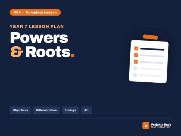 Year 7 Maths | Powers & Roots | Lesson Plan