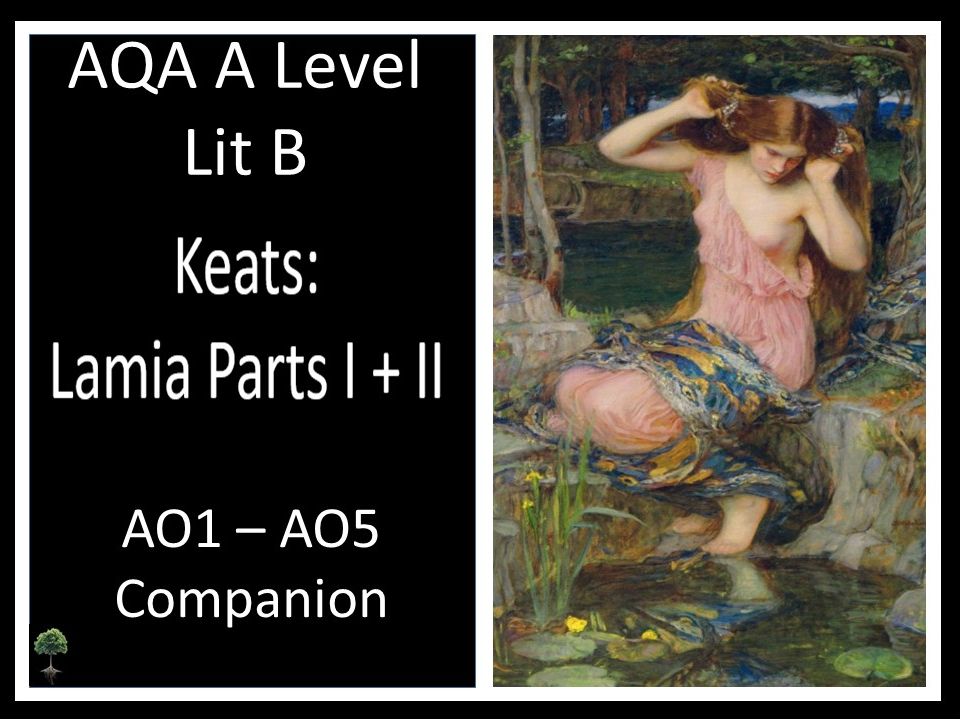 KEATS: Lamia – AO1–AO5  Companion | A LIT B