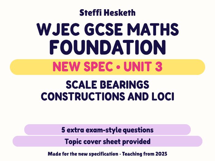 WJEC New Spec Maths Foundation Unit 3: Scale bearings constructions and loci