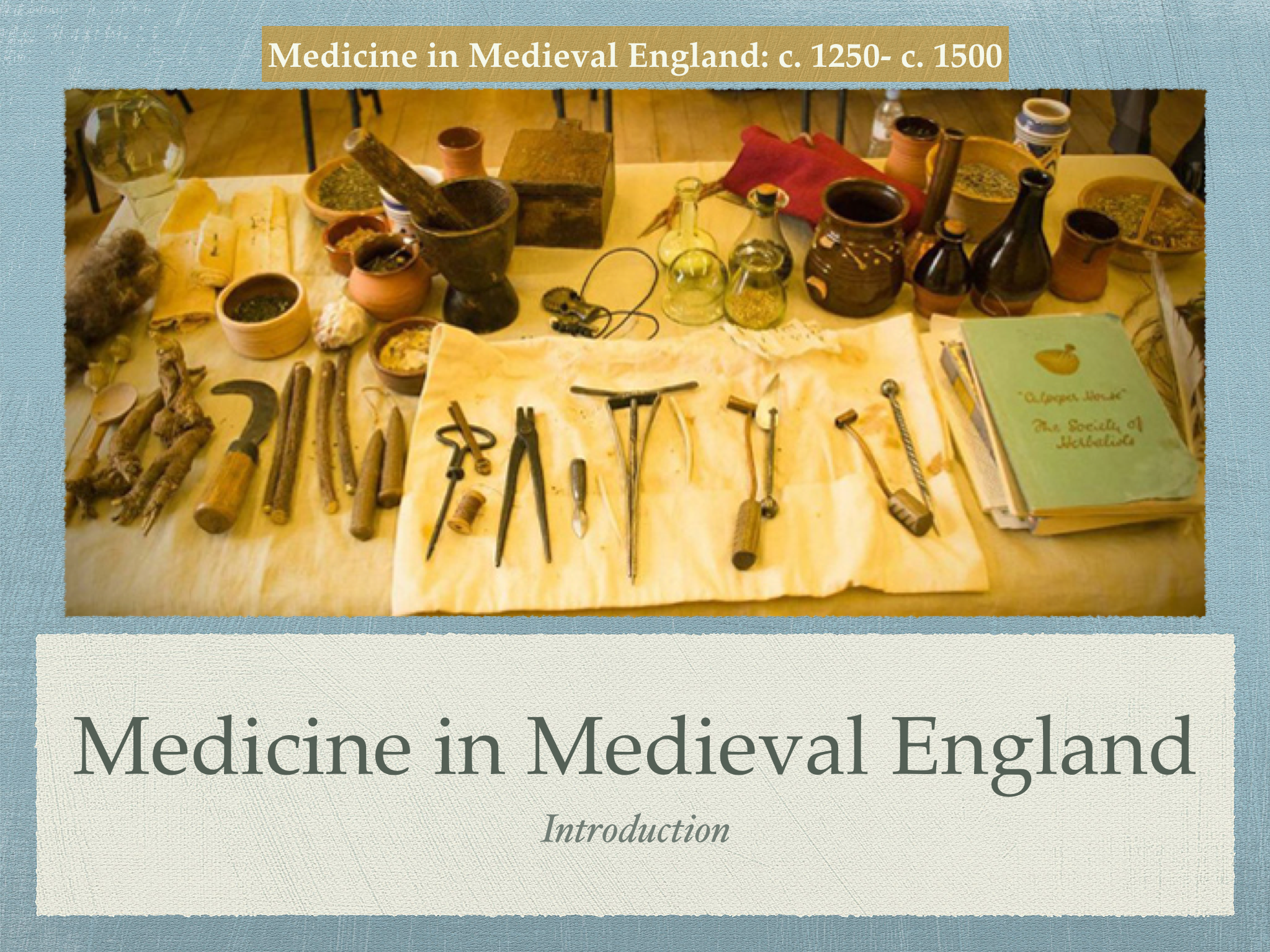 Edexcel GCSE History of Medicine Unit 1 Medieval England