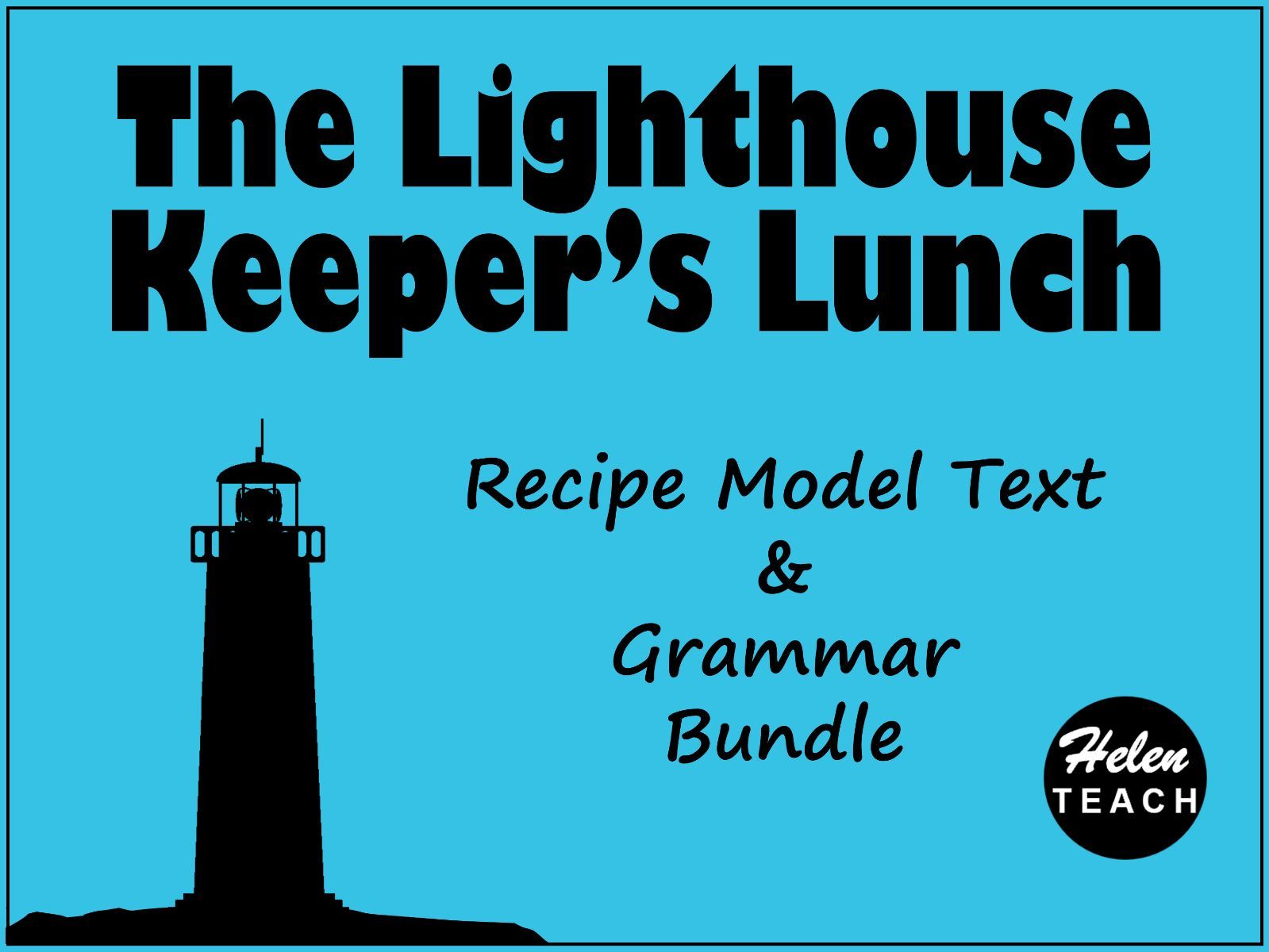 The Lighthouse Keeper's Lunch | Recipe Model Text and Grammar BUNDLE