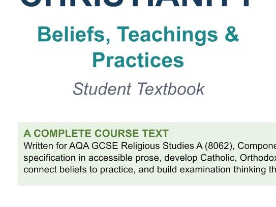 GCSE RS AQA A - Christian Beliefs, Teachings and Practices Revision Guide