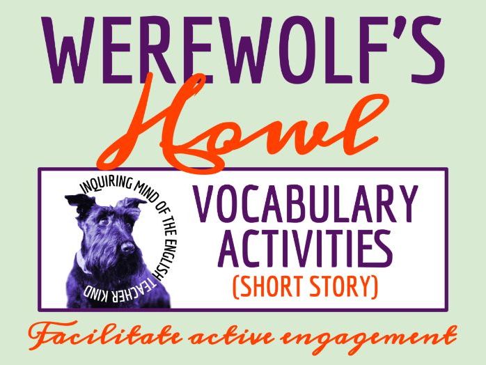 "The Werewolf's Howl" by Brooke Byrne Vocabulary Activities | Weird Fantasy | Gothic Short Story