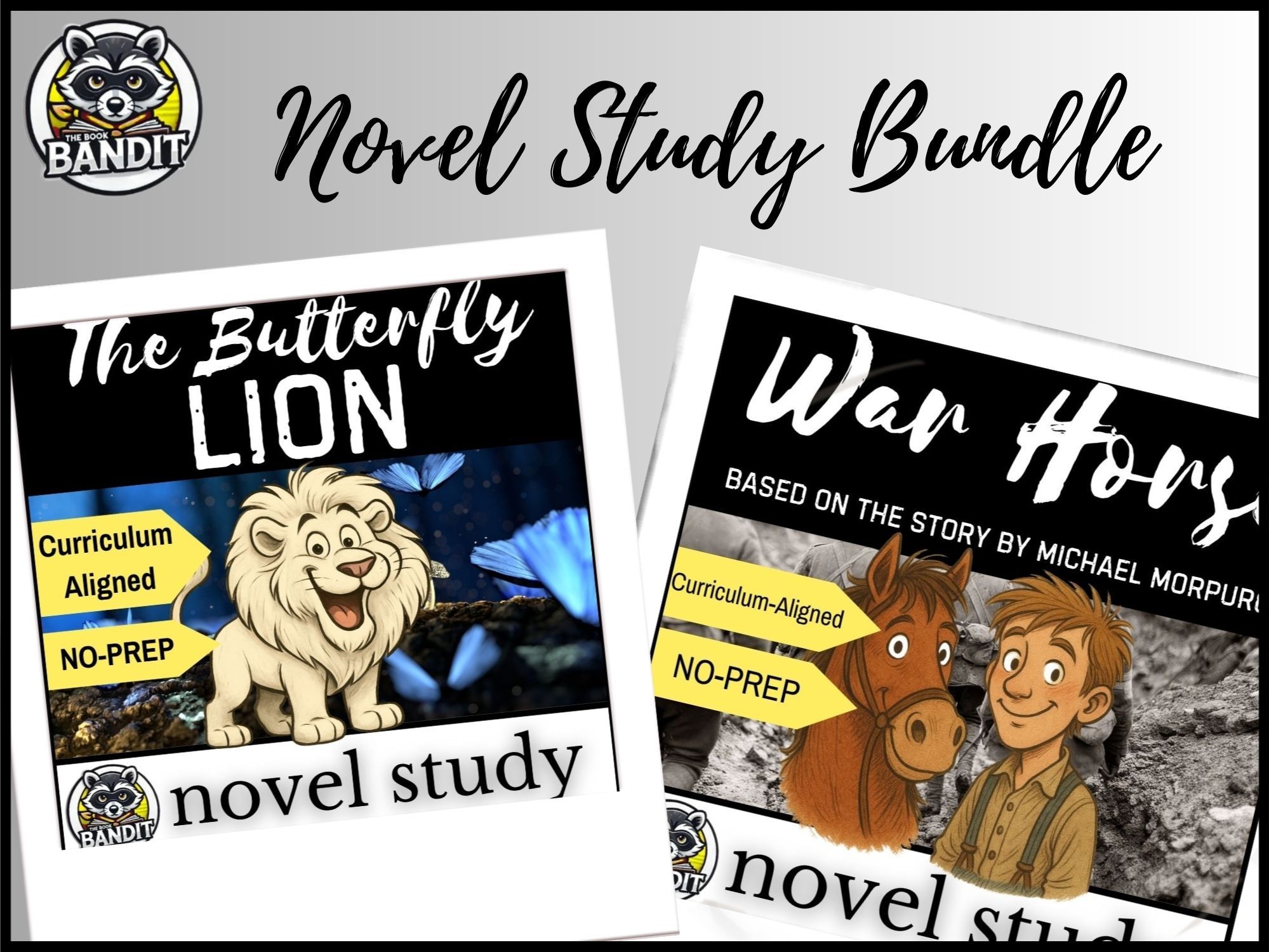 WAR HORSE and THE BUTTERFLY LION based on the stories by Michael Morpurgo NOVEL STUDIES