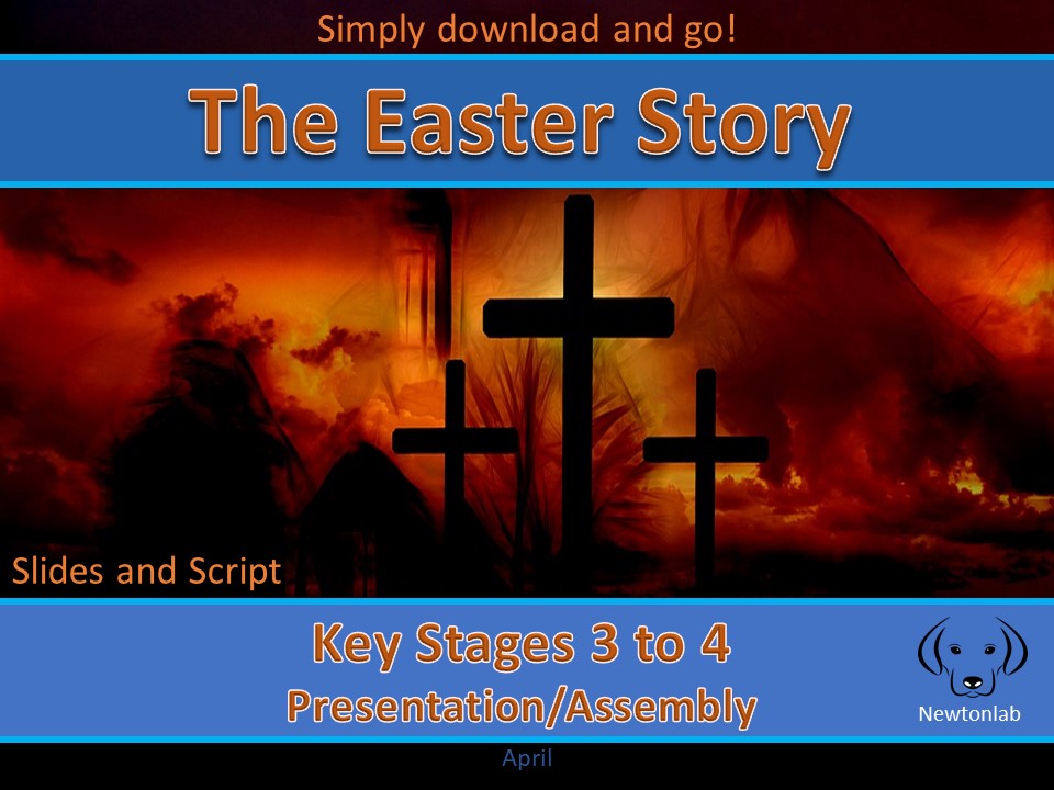 The Easter Story Key Stages 3 to 4 Teaching Resources