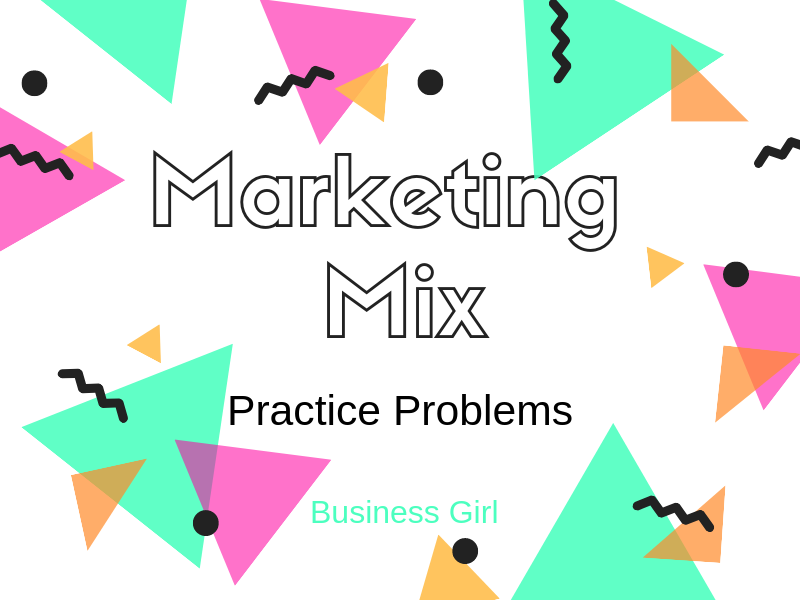 Marketing Mix Practice Problems