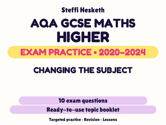 AQA GCSE Maths Higher: Changing the subject Exam Questions | 2020-2024