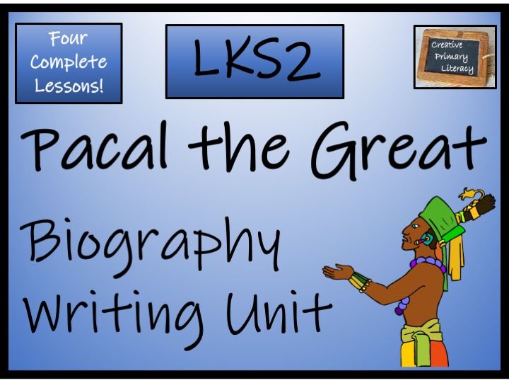 Pacal the Great Biography Project & Writing Unit | Year 3 or Year 4