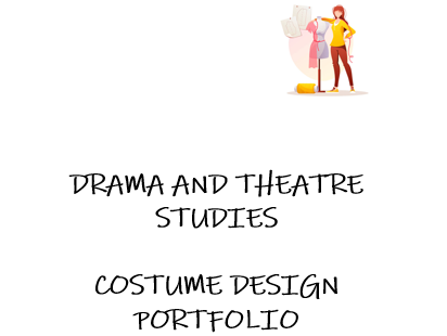 DRAMA Exam Costume Portfolio