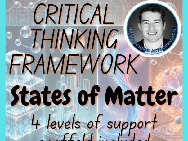 States of Matter | Chemistry Critical Thinking Framework 4 Level Scaffold