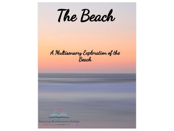 The Beach Sensory Story and Sensory Rich Activities for Neurodiverse, Sensory, PMLD, SEND
