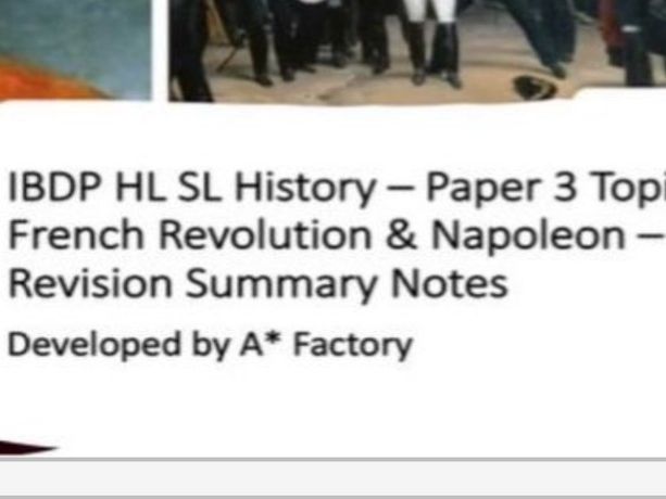 IBDP HL SL History - French Revolution & Napoleon - Paper 3 Topic 8 - Revision Summary Notes