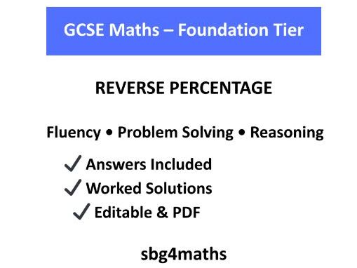 GCSE Maths Foundation – Reverse Percentage Exam-Style Worksheet with Answers
