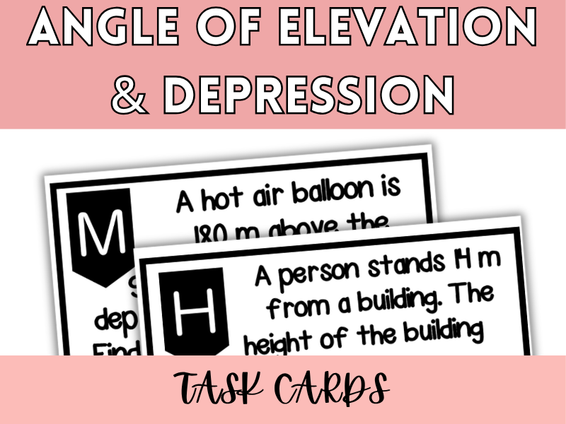Trigonometric Ratios Angle of Elevation & Depression TASK CARDS| SOHCAHTOA