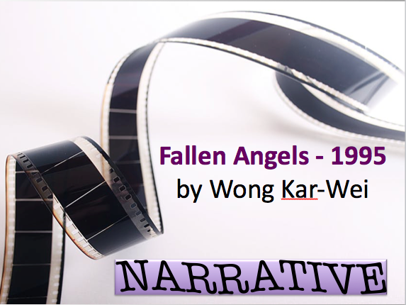 Fallen Angels (Wong Kar-Wei) - a narrative study